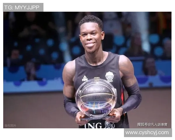 丹尼斯施罗德的篮球之路与未来展望:从新秀到明星的成长历程 丹尼斯施罗德的篮球之路与未来展望:从新秀到明星的成长历程