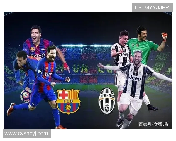 尤文图斯对阵巴塞罗那直播观看渠道及时间详解 尤文图斯对阵巴塞罗那直播观看渠道及时间详解